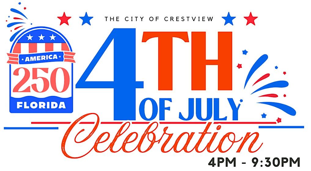 4th of July Celebration - City of Crestview | Twin Hills Park ...