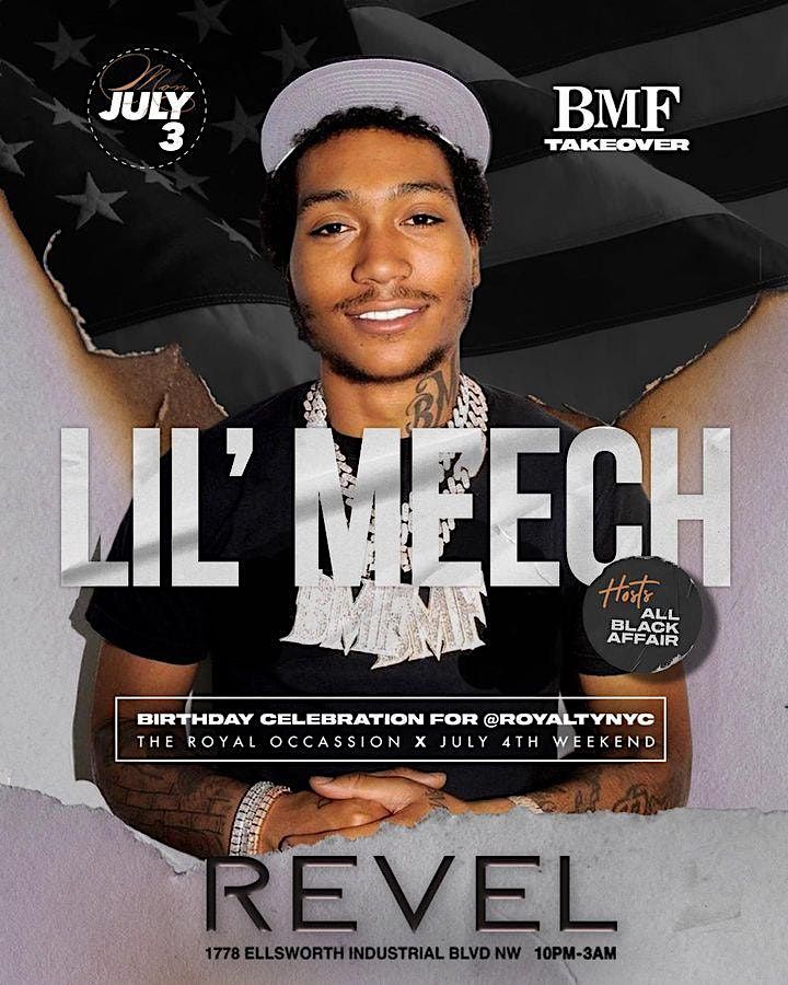 Lil Meech of BMF Takeover 4TH of July Weekend @ Revel ATL: Free entry
