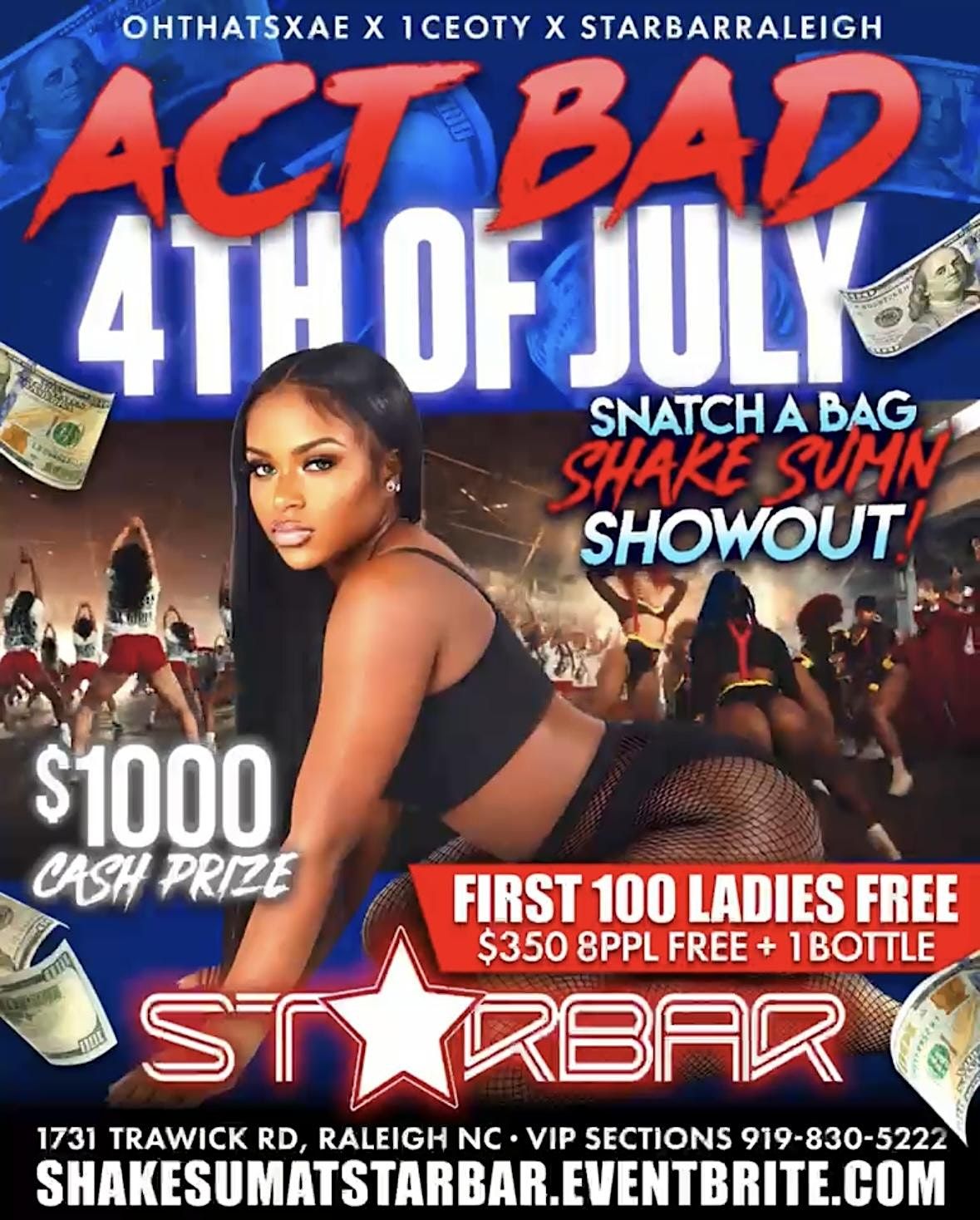 ACT BAD 4th OF JULY StarBar Raleigh July 4 to July 5