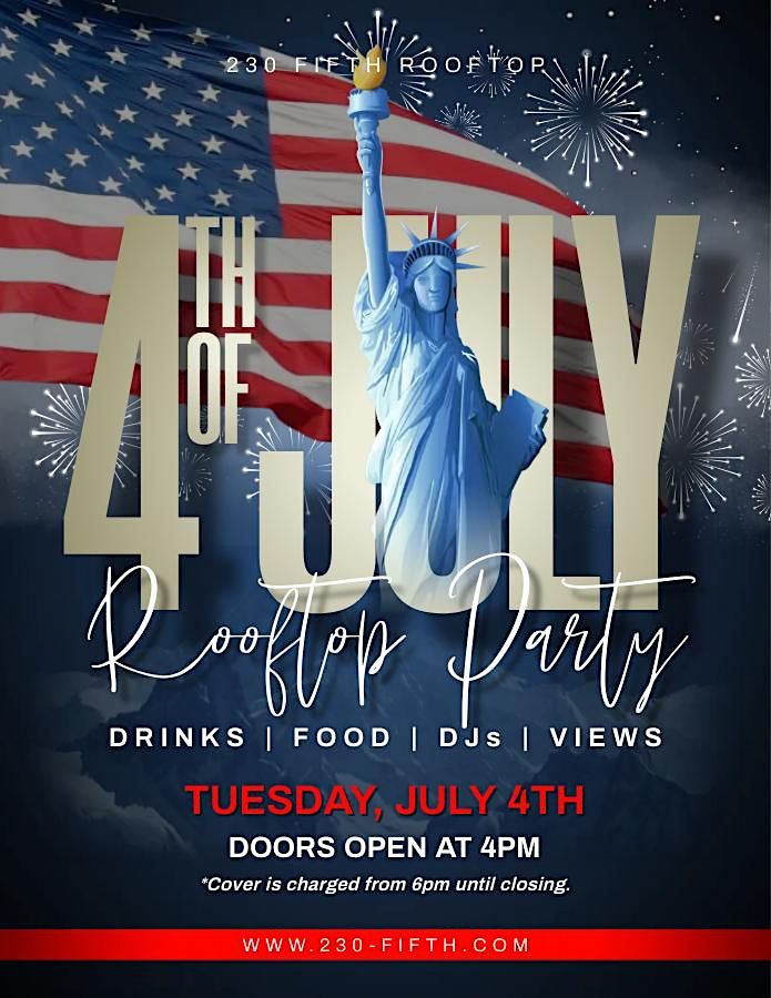 4TH OF JULY ROOFTOP PARTY @230 Fifth