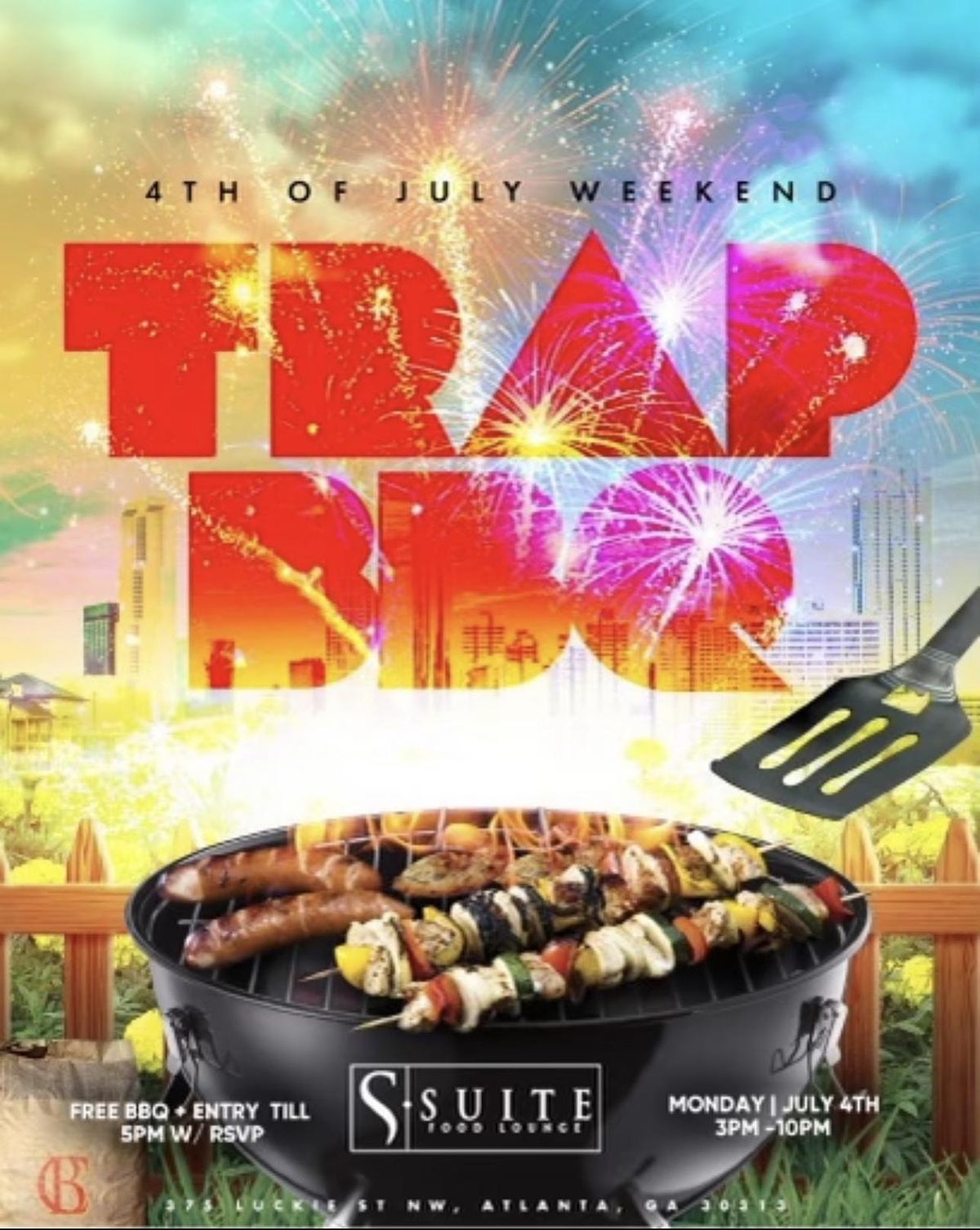 TRAP BBQ DAY PARTY 4TH OF JULY AT SUITE LOUNGE 3PM10PM Suite Food