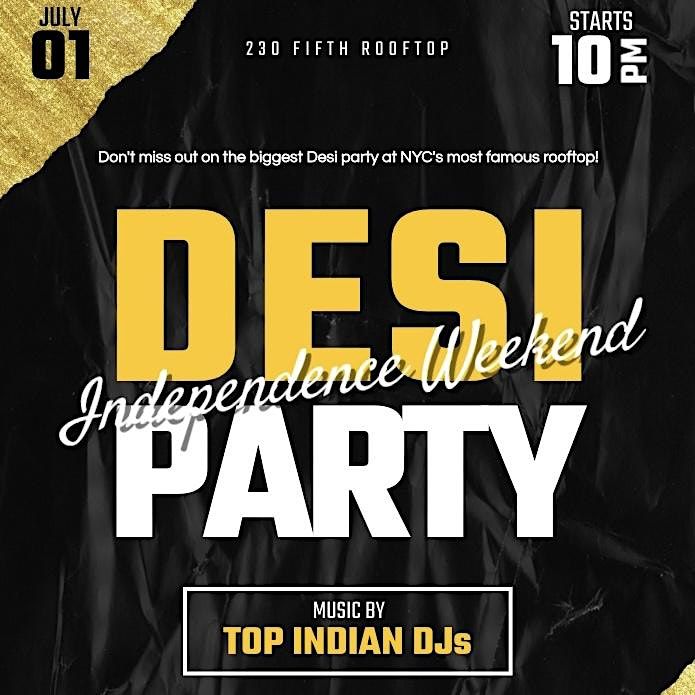 BOLLYWOOD PARTY - DESI NIGHT @ 230 5TH - INDEPENDENCE DAY WEEKEND