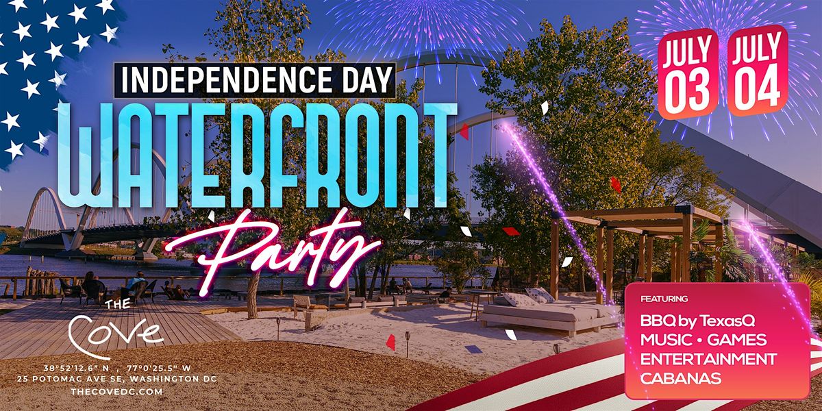 Independence Day Parties @ The Cove Waterfront