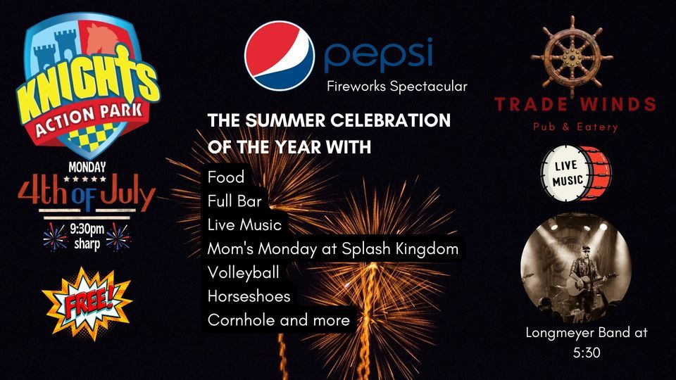 Pepsi Fireworks Spectacular at Knights Action Park Trade Winds Pub