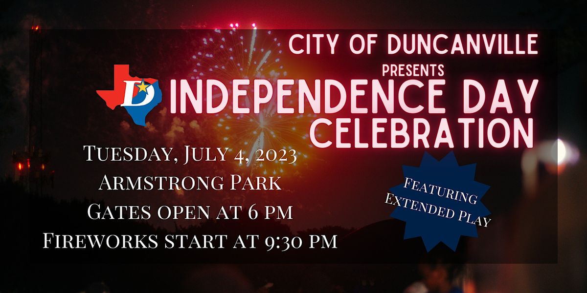 City of Duncanville 4th of July Celebration Armstrong Park, Duncanville, TX July 4, 2023