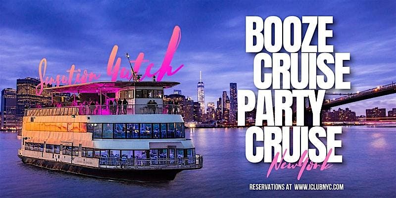 JULY 4TH WEEKEND THE #1 NYC BOOZE CRUISE PARTY CRUISE| SUNSET YACHT Series