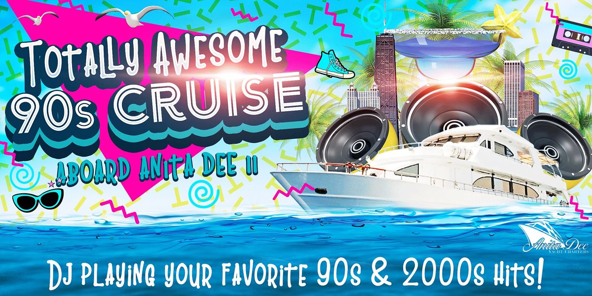 Totally Awesome 90s Cruise aboard Anita Dee II | Anita Dee II Boarding ...