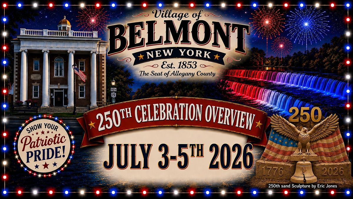 Belmonts 250th Celebration -Allegany County | 1 Schuyler St, Belmont ...
