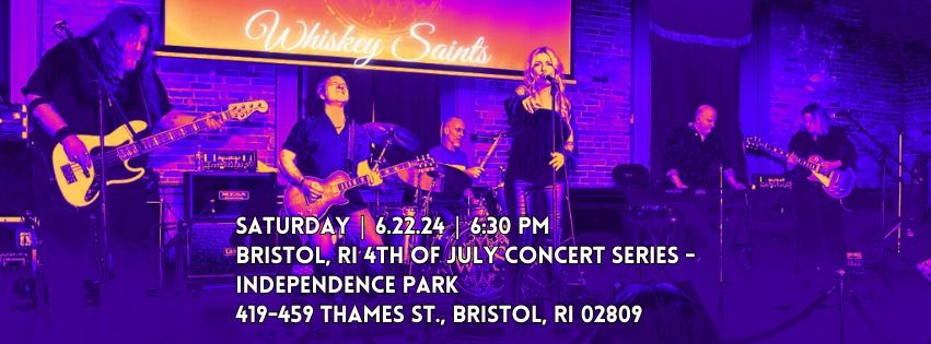 Whiskey Saints @the Bristol, RI 4th of July Concert Series