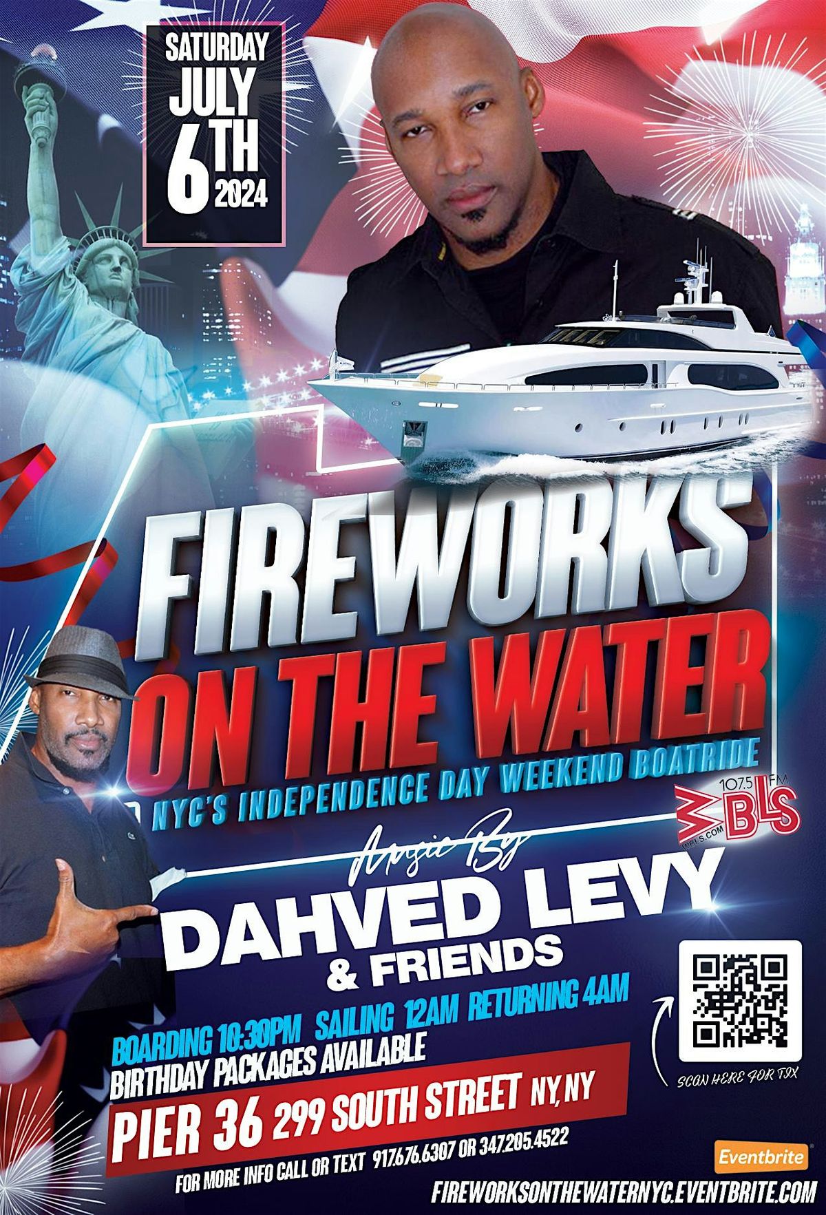 WBLS  107.5 DAHVED LEVY  INDEPENDENCE WEEKEND YACHT PARTY \u2022 LIMITED $20 TIX