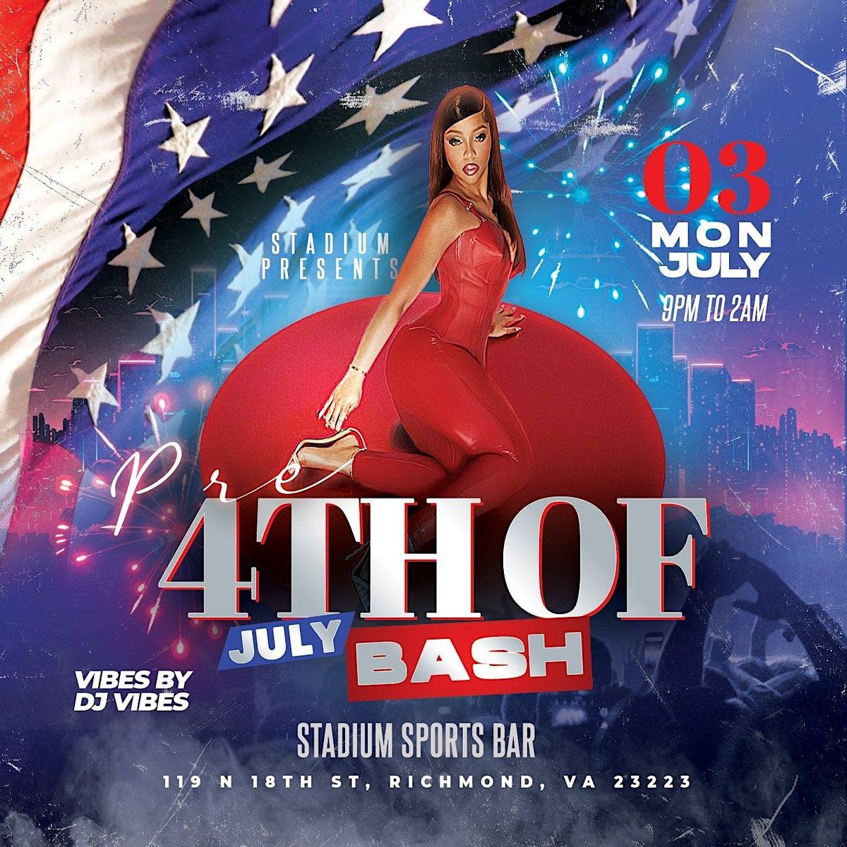 Pre 4th Of July Celebration STADIUM SPORTS BAR , Richmond, VA July