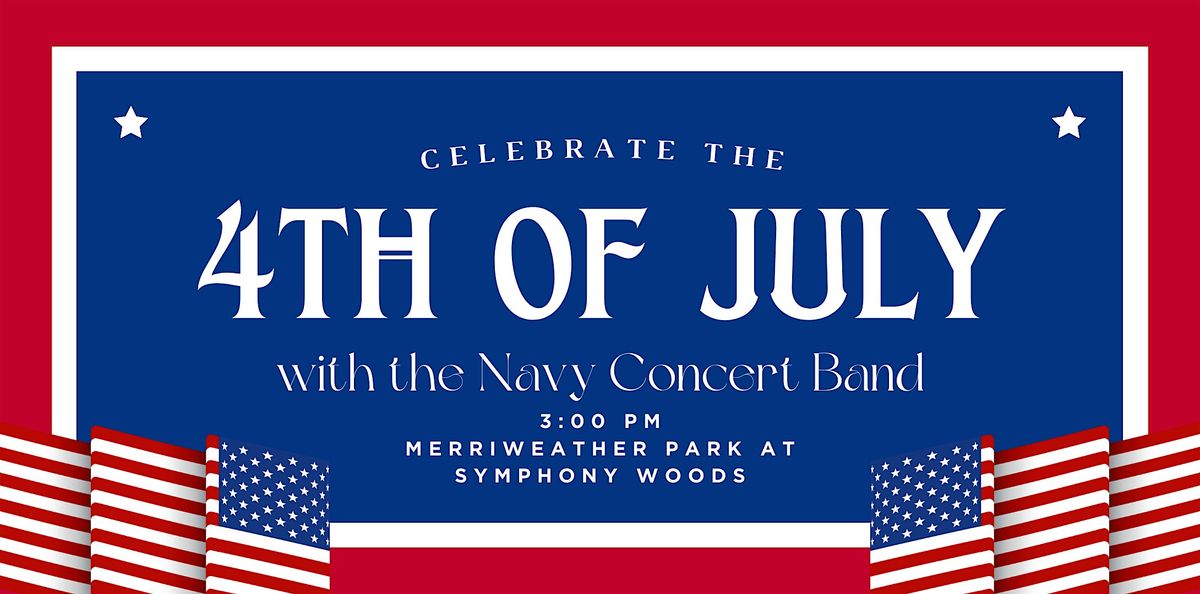 Fourth of July Celebration with the Navy Concert Band