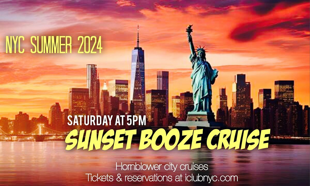 JULY 4TH WEEKEND NYC SUNSET BOOZE CRUISE | Saturday at 5pm