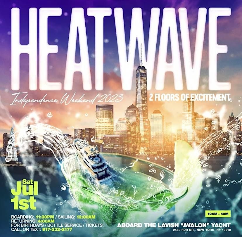 Heatwave Yacht Party : Independence Weekend 2023 - Pre July 4th Celebration