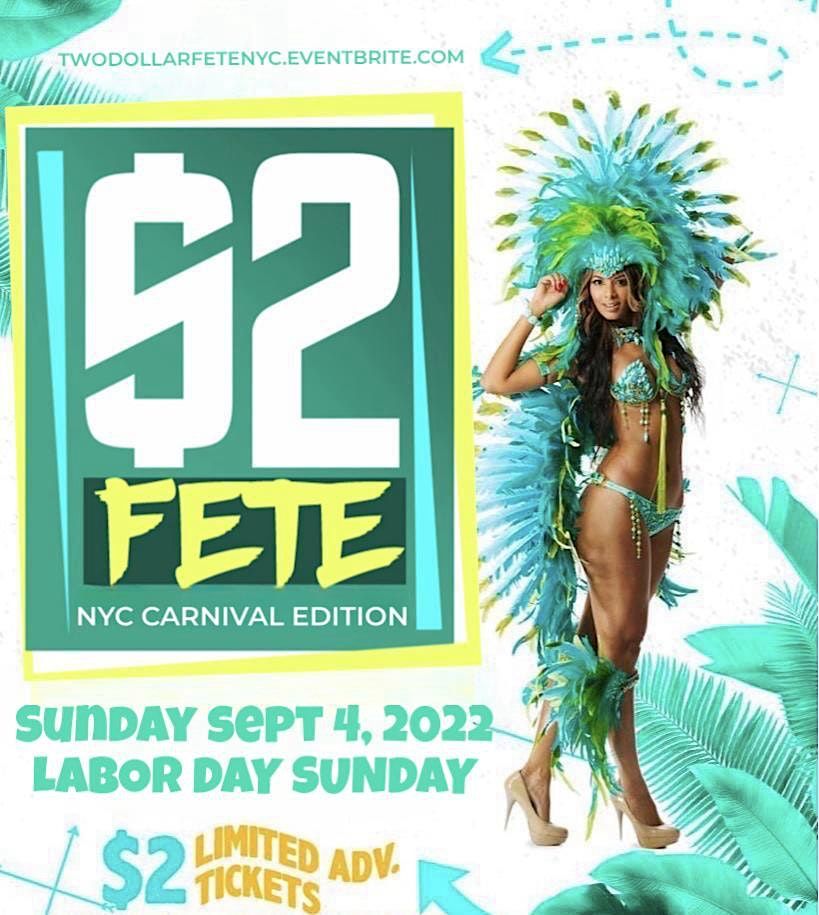 $2 FETE  2023 -  NYC JULY 4TH EDITION