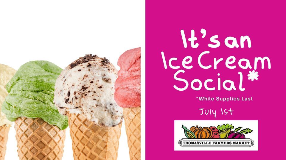 Thomasville Farmers Market: Ice Cream Social