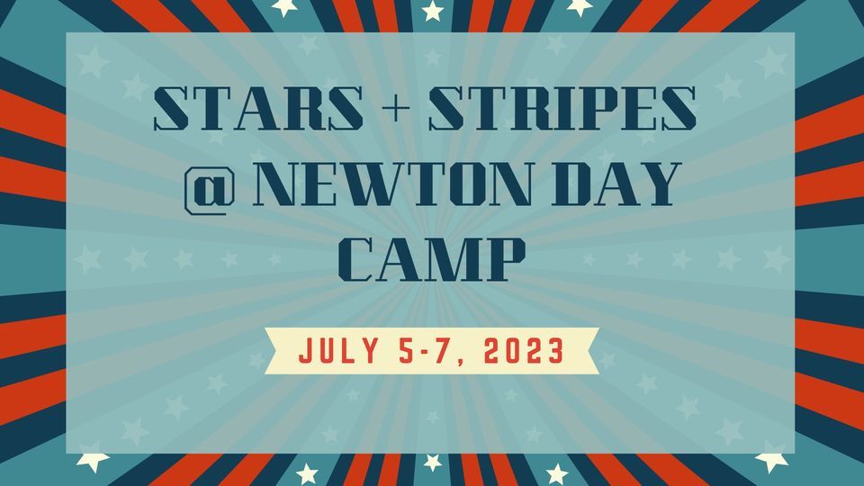Stars and Stripes @ Newton Summer Camp