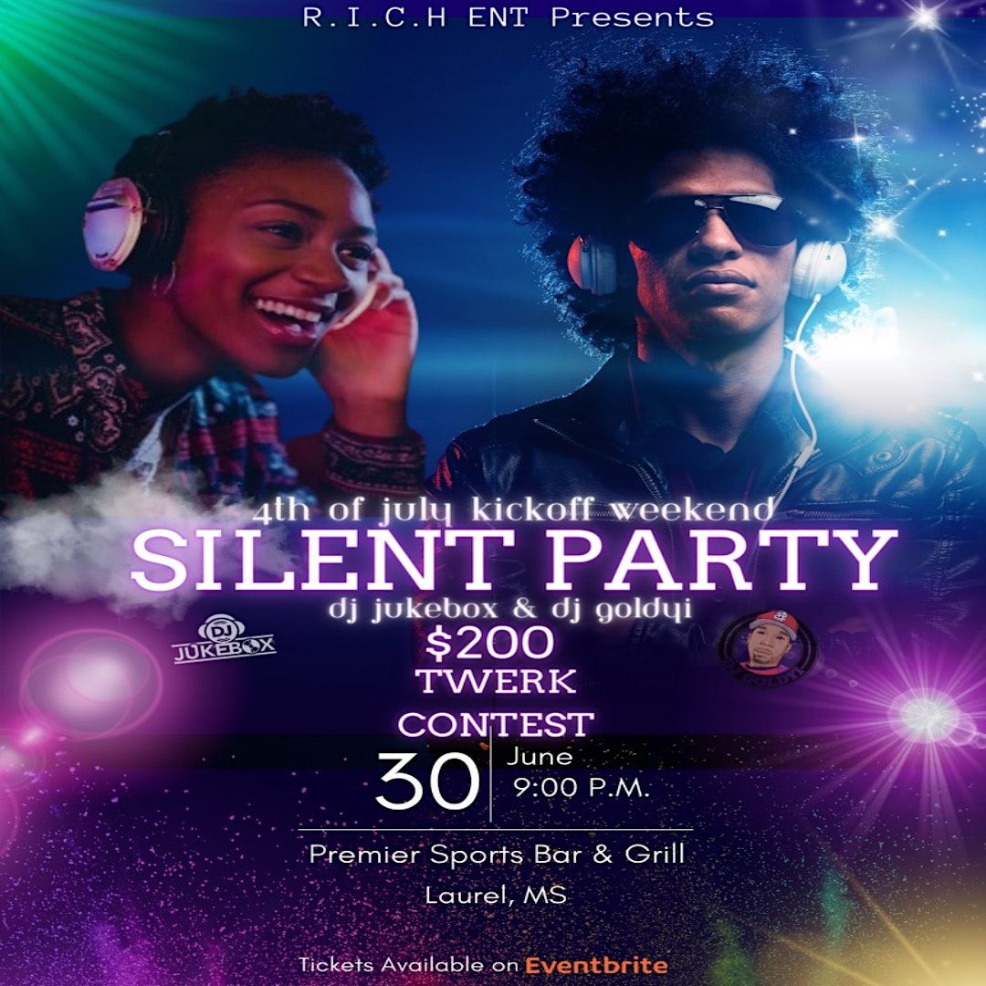 Silent Party | Premier Sports Bar & Grill, Laurel, MS | June 30 to July 1