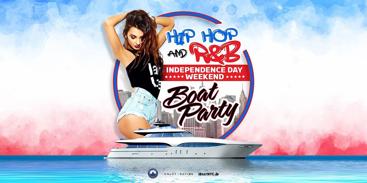 #1 Hip Hop & R&B INDEPENDENCE DAY Weekend Party