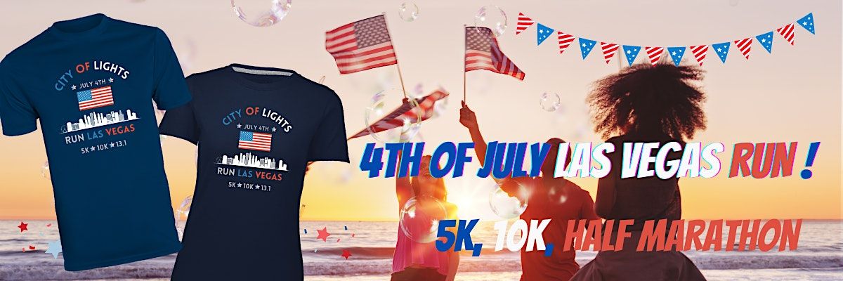 4th of July Virtual Run 5K\/10K\/13.1 LAS VEGAS