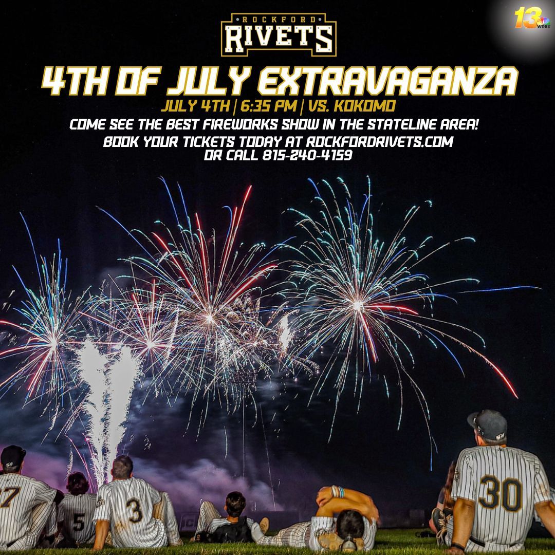 4th of July Extravaganza at Rivets Stadium! 