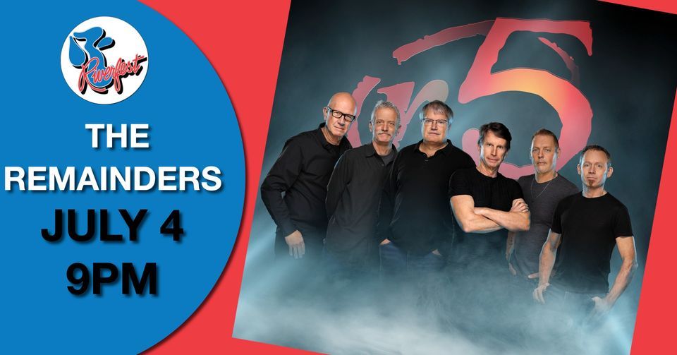 The Remainders  Riverfest, La Crosse, WI  July 4, 2023