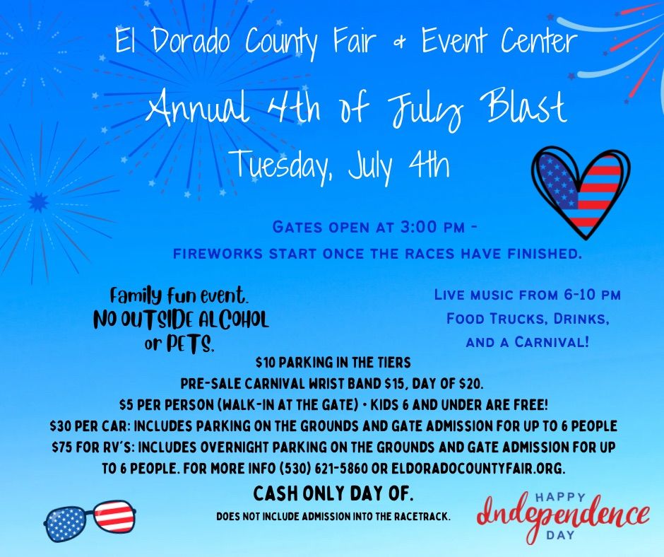 4th of July Blast El Dorado County Fair & Event Center, Placerville