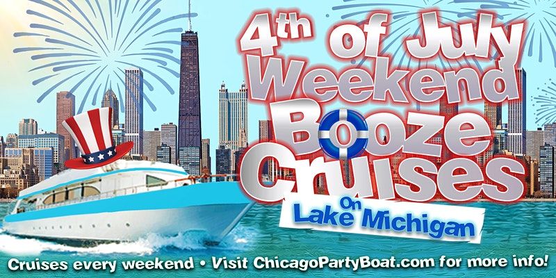 4th of July Wknd Booze Cruises - Choose from July 1st, 2nd, 3rd or 4th