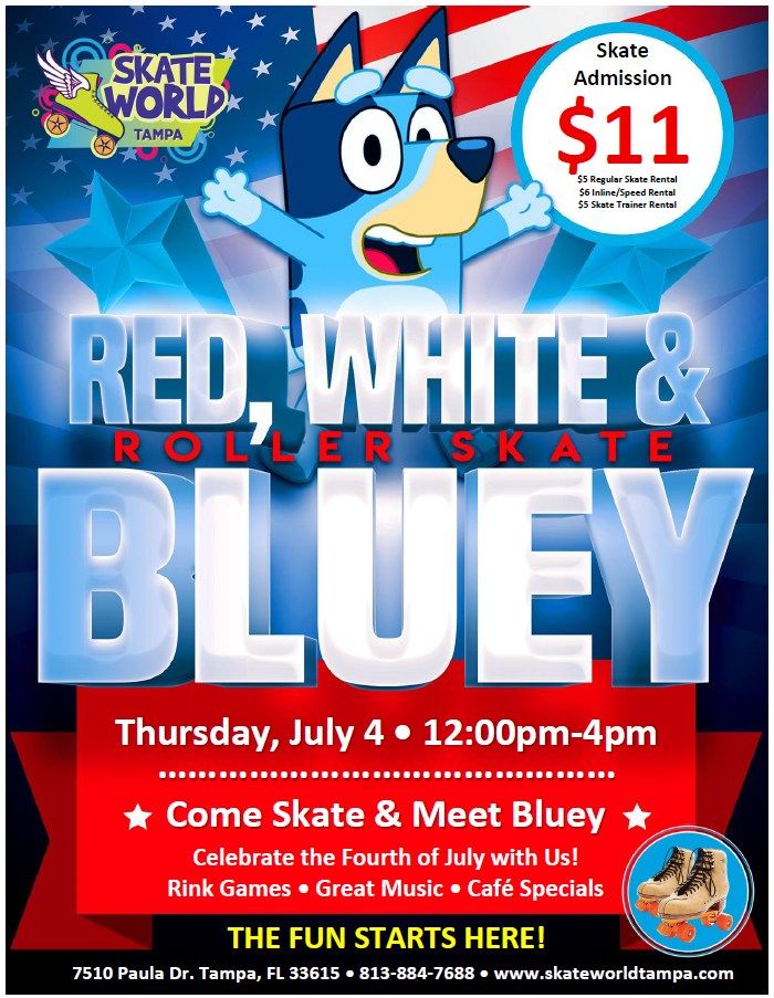 Red, White and Bluey 4th of July Skate