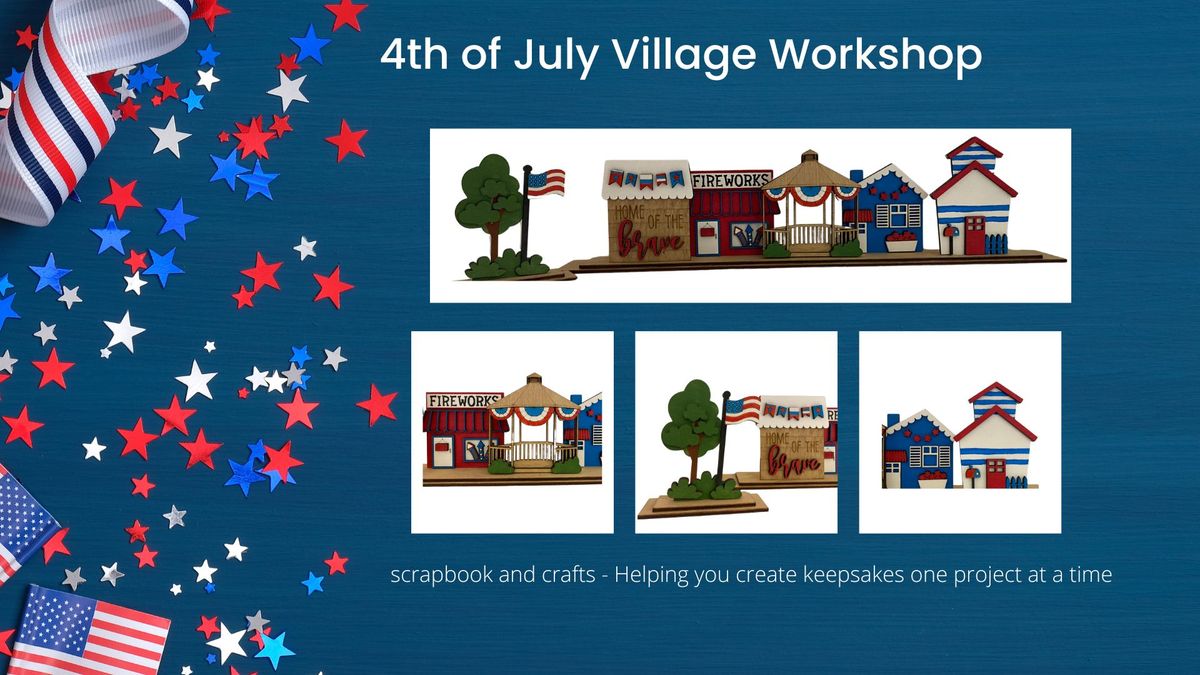 4th of July Village Scrapbook and Crafts, St Charles, MO