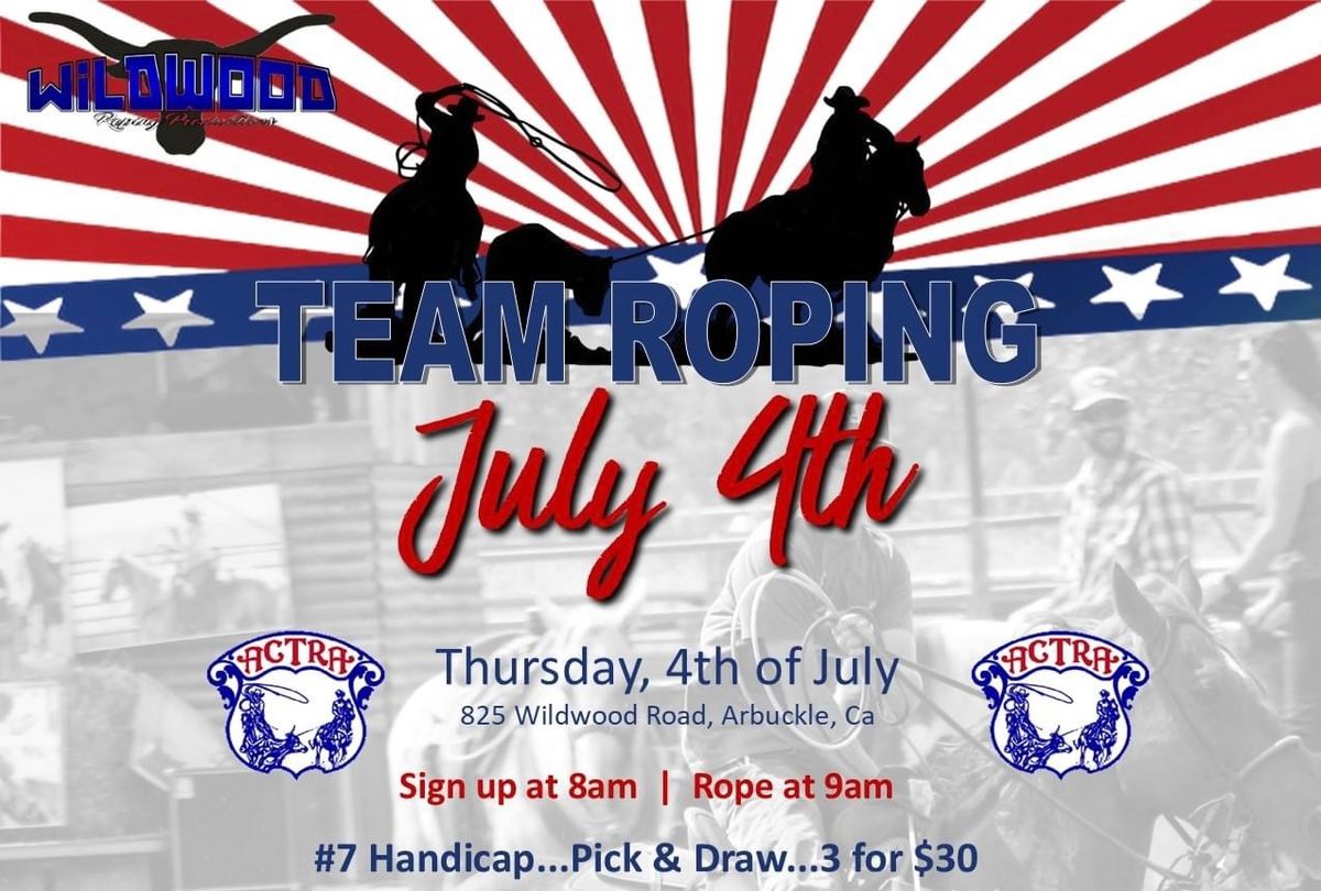 4th of July Team Roping ACTRA in Arbuckle