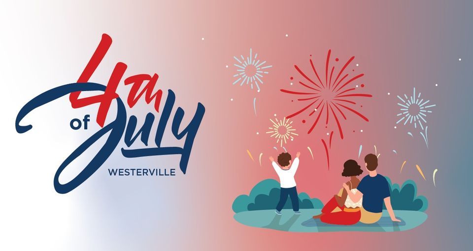 Westerville 4th of July Celebration Westerville Sports Complex July