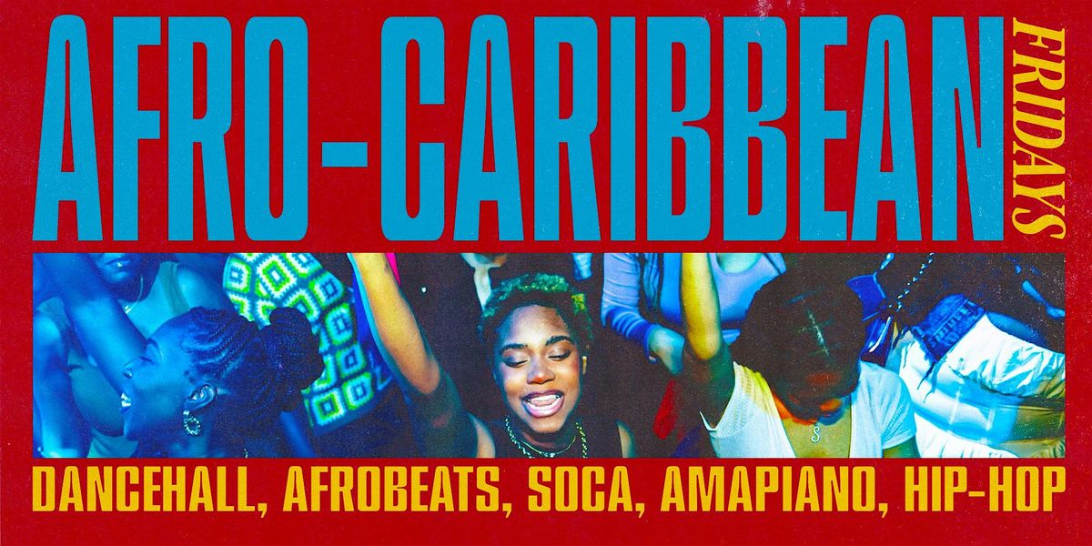 Afro-Caribbean Fridays w\/ MitchFactorial & DJ T-MINGS