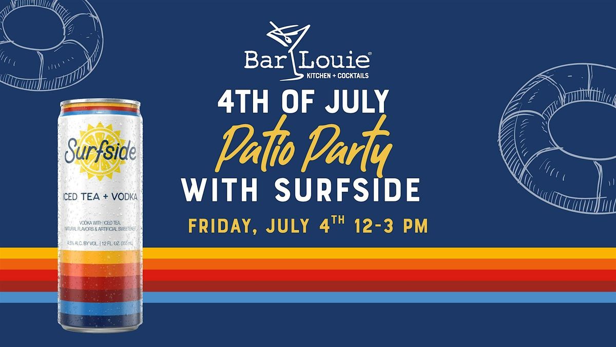 Bar Louie 4th of July Patio Party with Surfside
