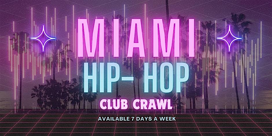 MIAMI PARTY PACKAGE - BEST HIP HOP PARTY MIAMI BEACH + FREE DRINKS