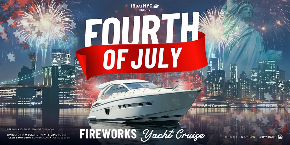 4th of July Fireworks Yacht Cruise NYC | OPEN BAR & FOOD