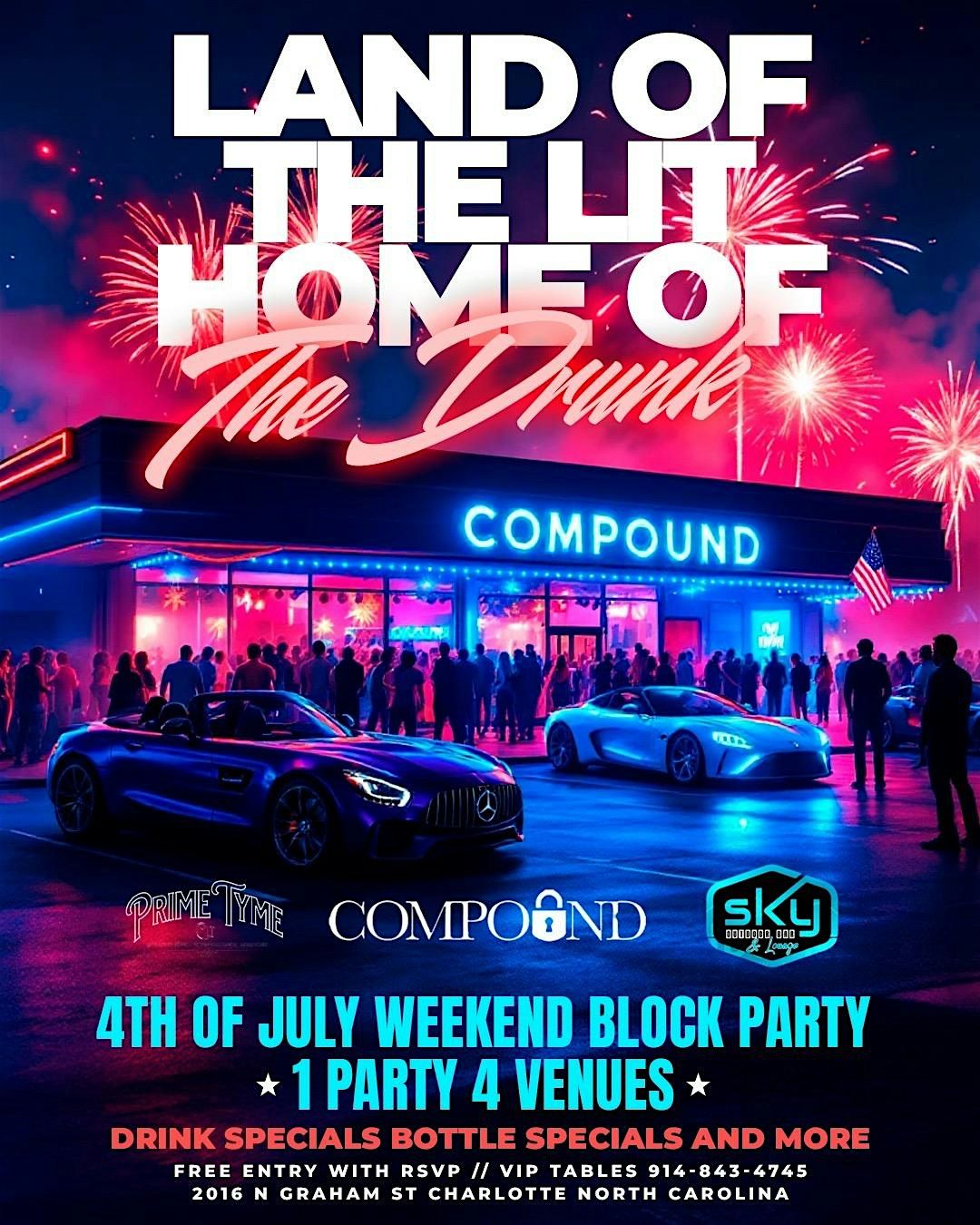 Land of the lit home of the drunk! 4th of July block party! 1 party 4 venue
