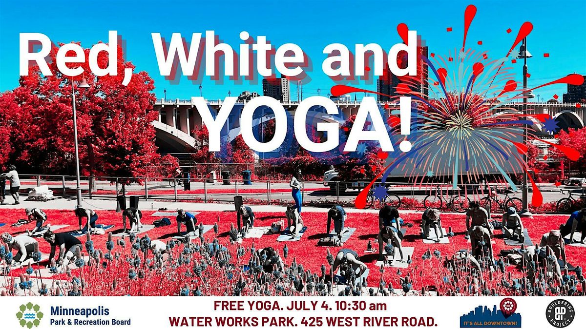 Red, White and YOGA! \u2013 July 4 at Water Works Park