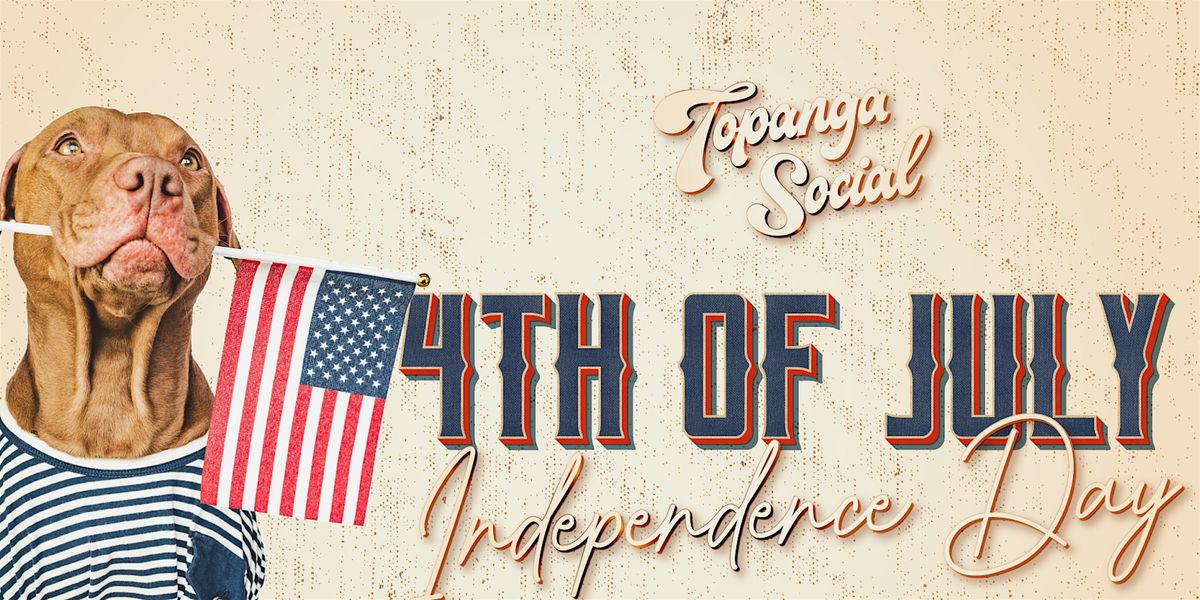4th of July at Topanga Social