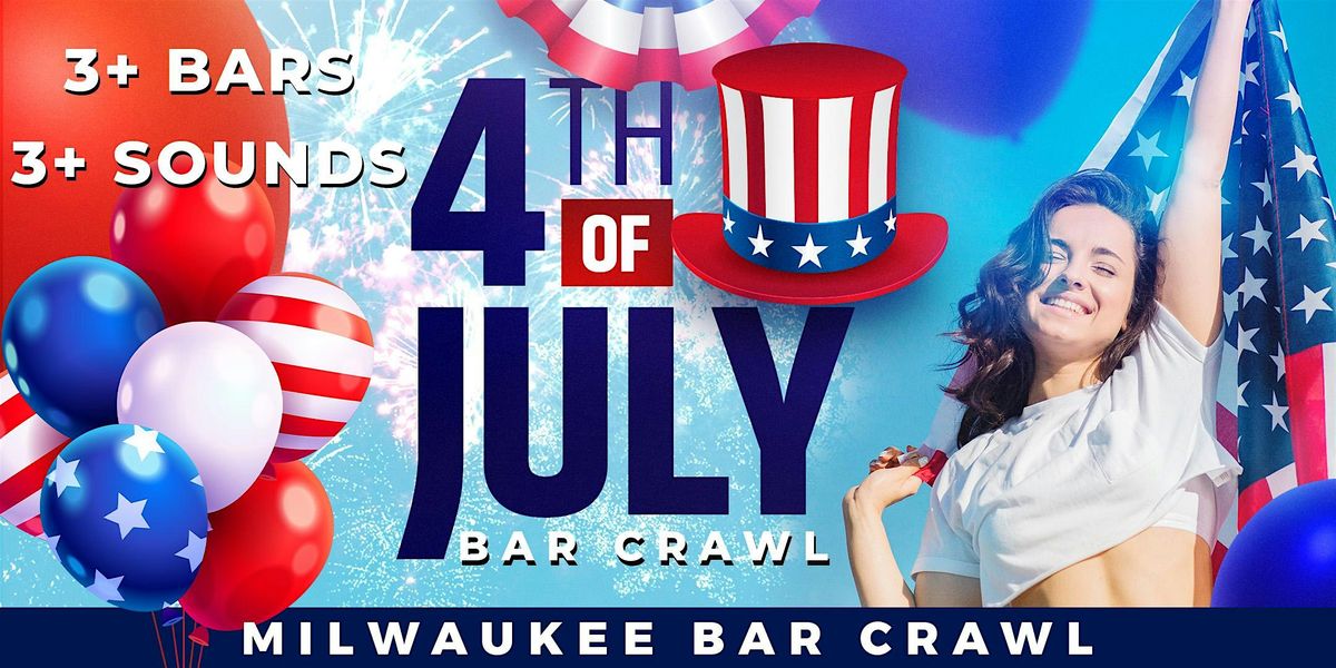 Milwaukee 4th of July Day Bar Crawl Party 2025 | Friday, July 4th