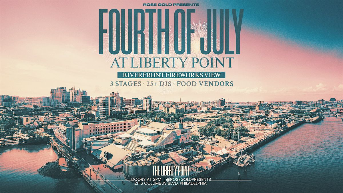 4TH OF JULY @ LIBERTY POINT