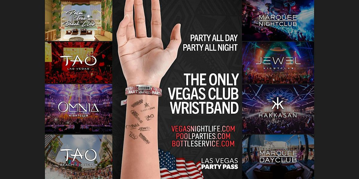 Las Vegas Party Pass | July 4th Weekend | 8 Clubs x 20 Parties
