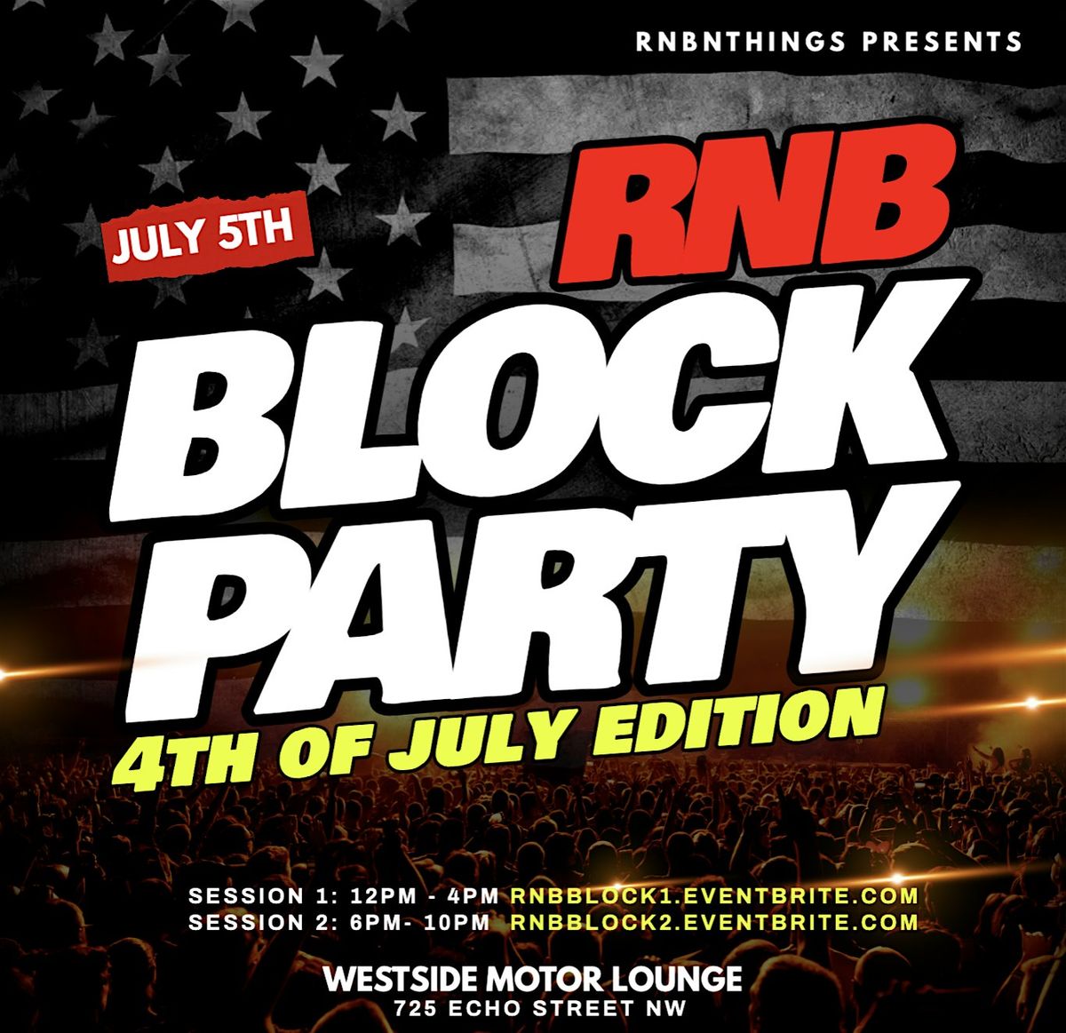 RnB Block Party : 4th Of July Session 1