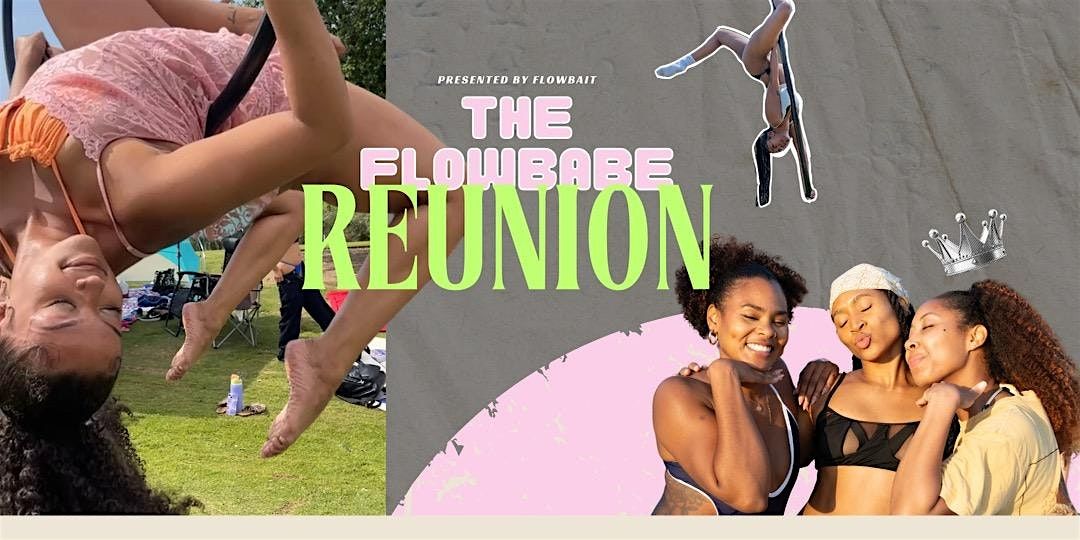 FlowBait: FlowBabe Reunion