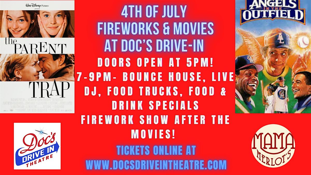 4th of July LIVE Fireworks & a Movie at Doc's Drive in Theatre