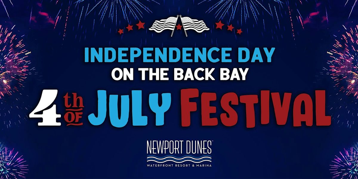 Independence Day on the Back Bay 2025 at Newport Dunes