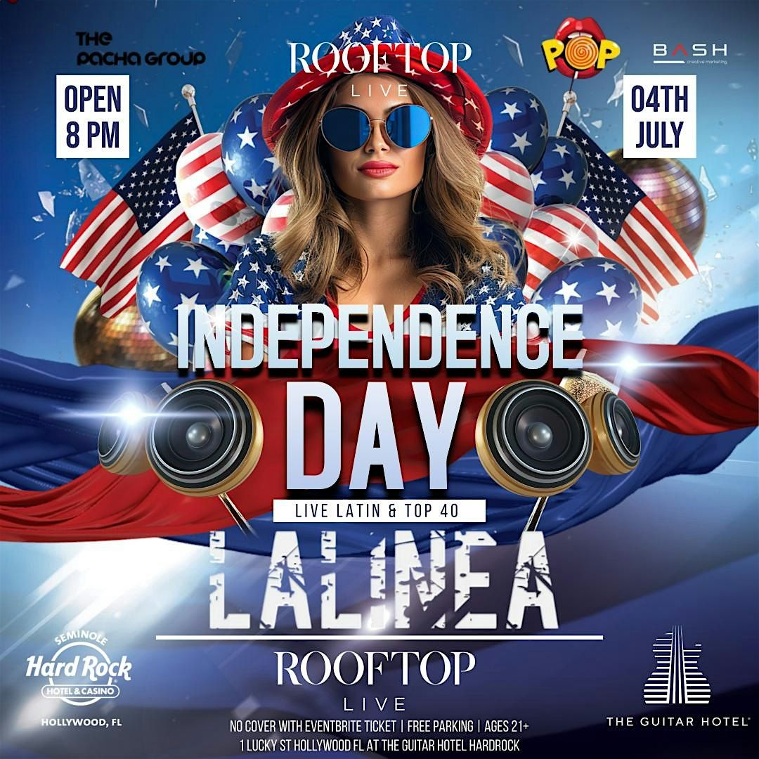 Independence Day Bash @ ROOFTOP LIVE Friday July 4th Live Music by LA LINEA