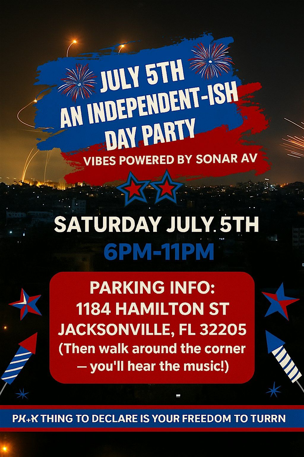 July 5th independent-ish Day Party