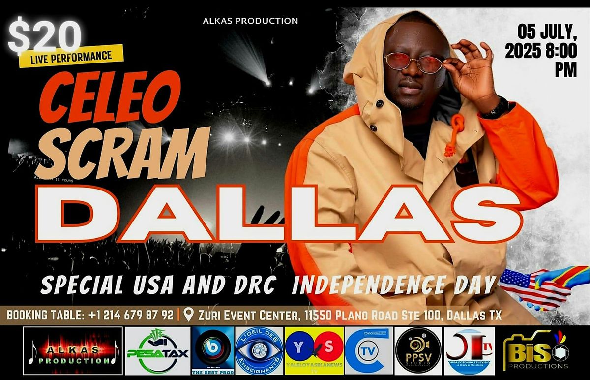 CELEO SCRAM - Special Independence Day - DFW - Live Concert