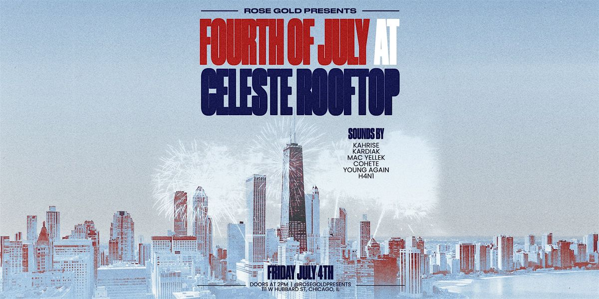 Fourth of July at Celeste Garden Rooftop